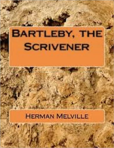 Bartleby: The Scrivener