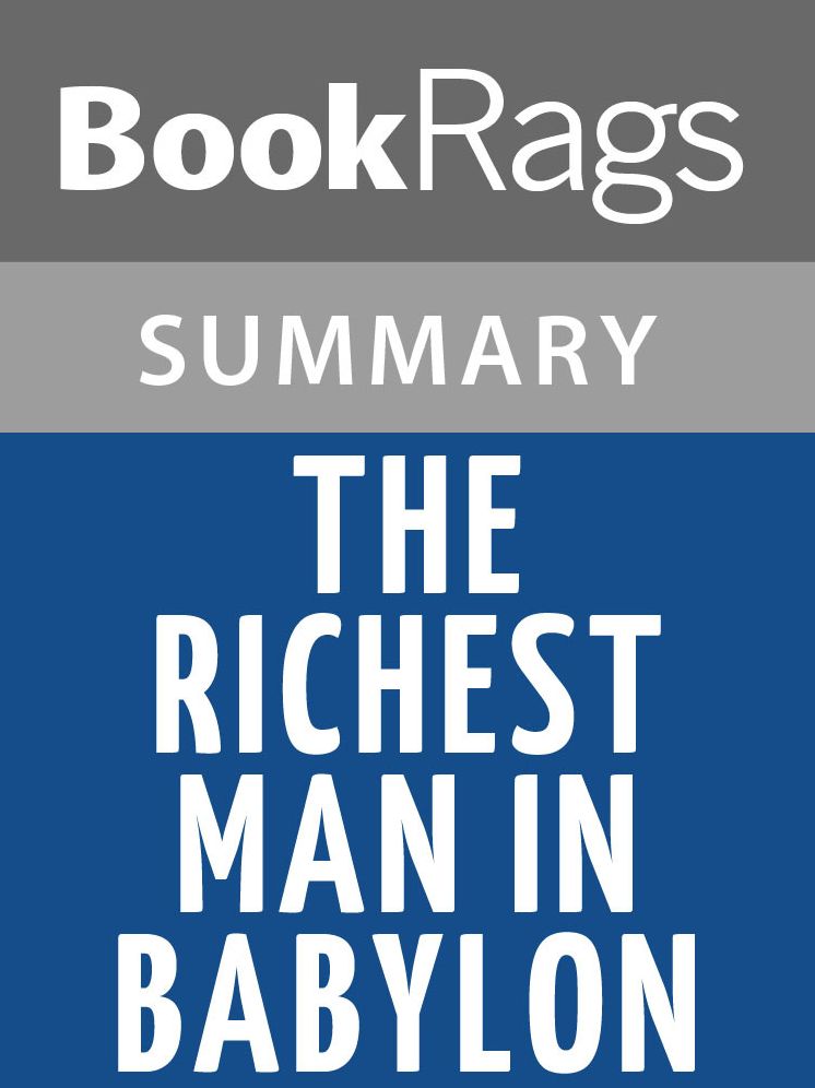 The Richest Man in Babylon by George Samuel Clason l Summary & Study Guide
