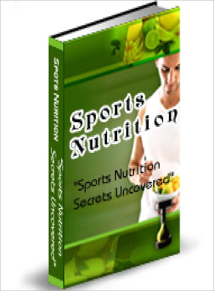Sports Nutrition Secrets Uncovered