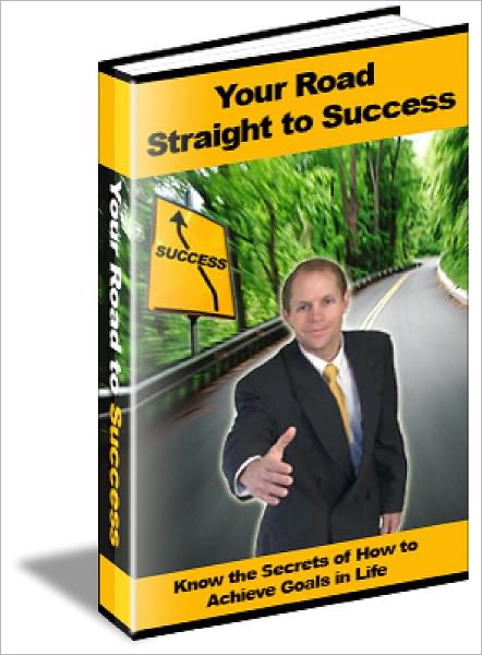Your Road Straight To Success