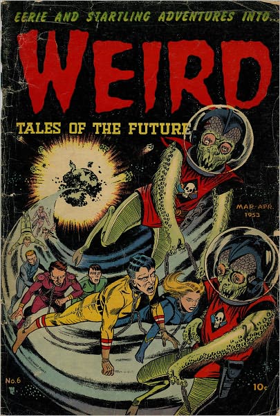 Weird Tales Of The Future Number 6 Horror Comic Book