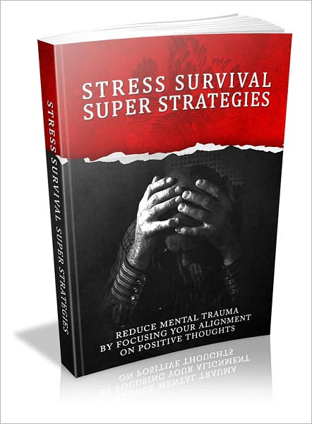 Stress Survival Super Strategies