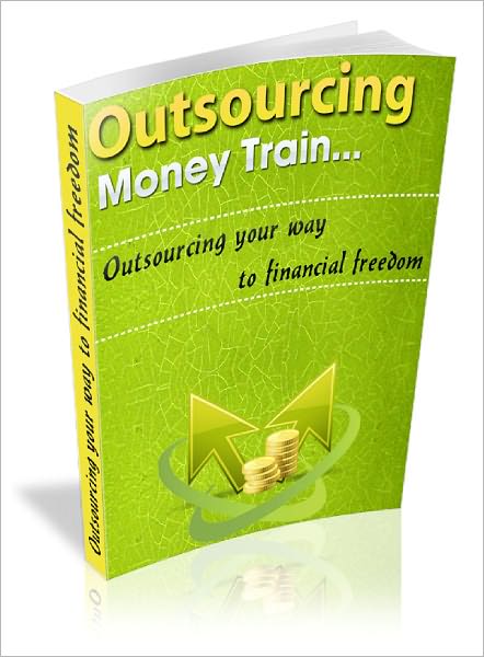 Outsourcing Money Train