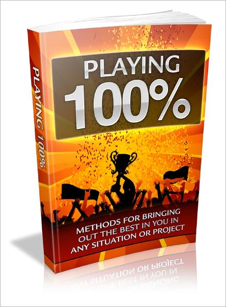 Playing 100 Percent