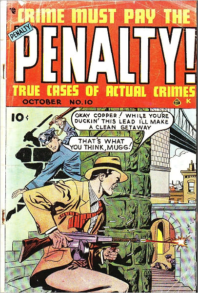 Crime Must Pay The Penalty Number 10 Crime Comic Book