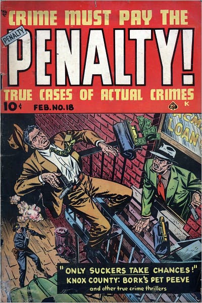 Crime Must Pay The Penalty Number 18 Crime Comic Book
