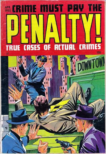 Crime Must Pay The Penalty Number 44 Crime Comic Book