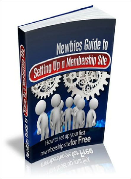 Newbies Guide to Setting Up a Membership Site