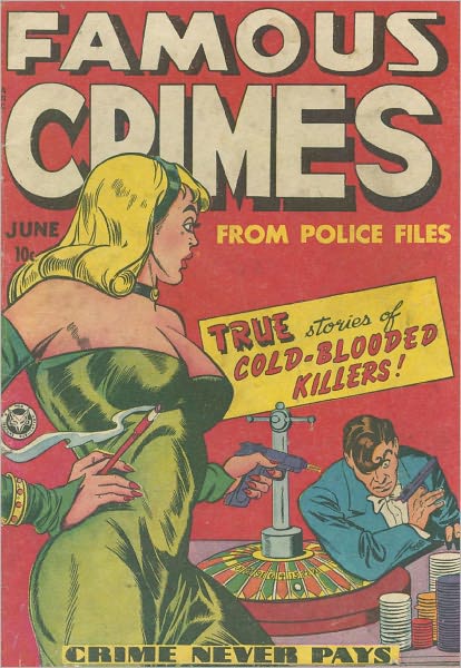 Famous Crimes Number 1 Crime Comic Book