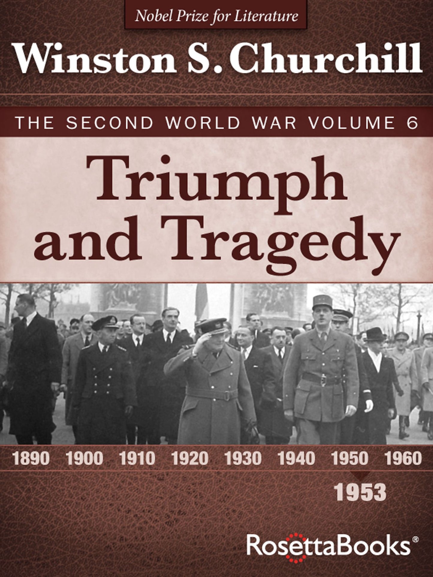 Triumph and Tragedy: The Second World War, Volume 6