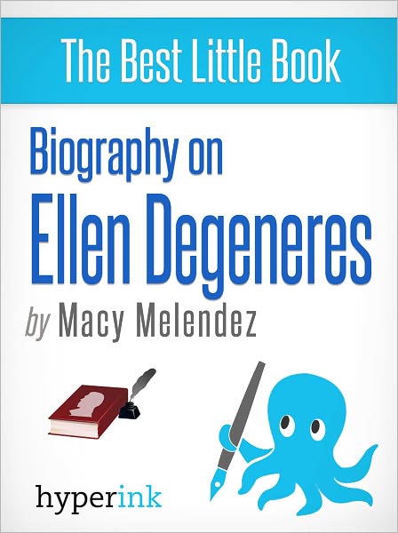 Biography of Ellen Degeneres