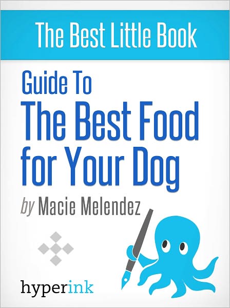 Guide to the Best Food for Your Dog
