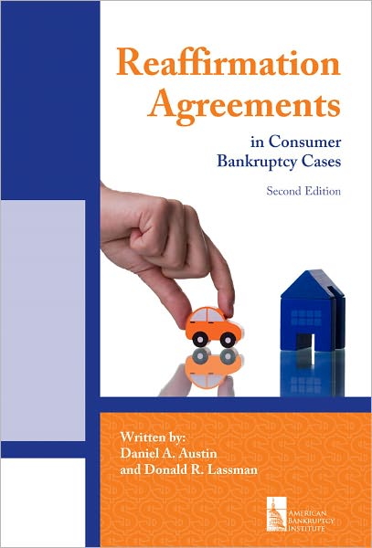 Reaffirmation Agreements in Consumer Bankruptcy Cases