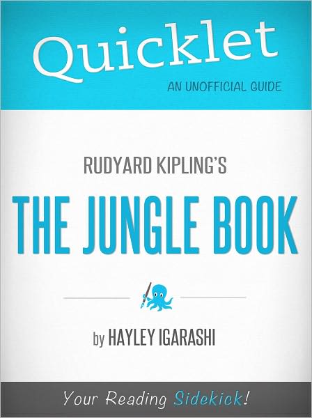 Quicklet on Rudyard Kipling's The Jungle Book (Cliffsnotes-Like Book Summary & Commentary)