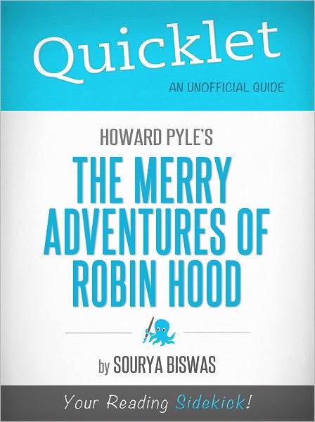 Quicklet on Howard Pyle's The Merry Adventures of Robin Hood (Cliffsnotes-Like Book Summary & Commentary)