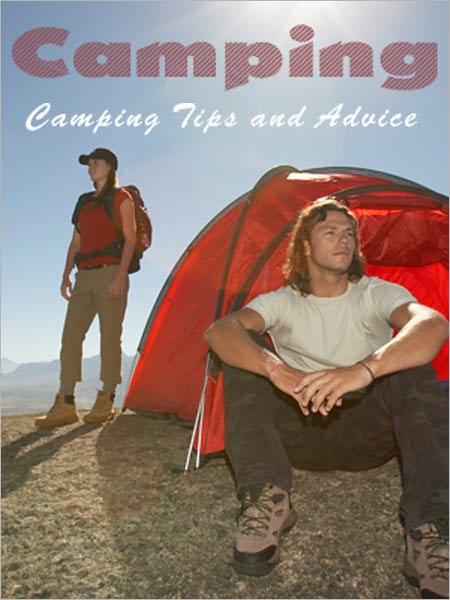 Camping Tips and Advice