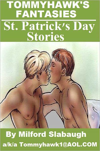 Tommyhawk's Fantasies: St. Patrick's Day Stories