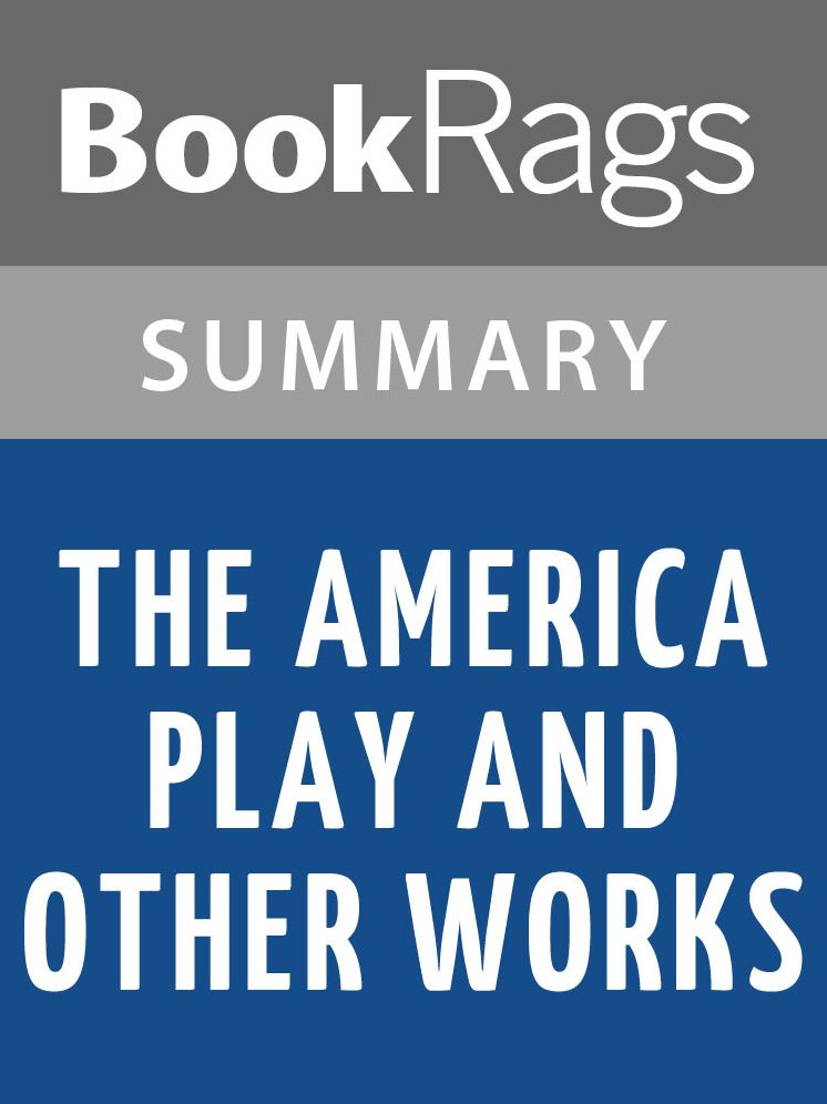 The America Play and Other Works by Suzan-Lori Parks l Summary & Study Guide