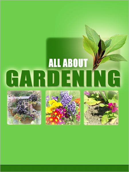 All About Gardening
