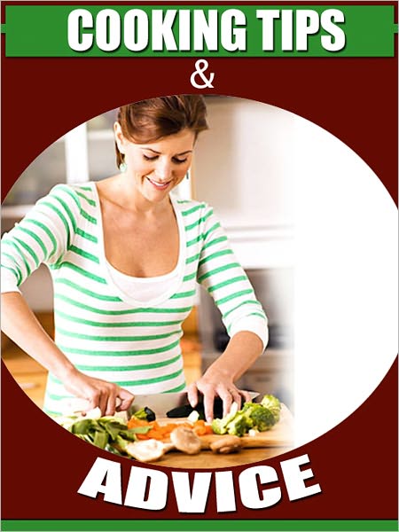 Cooking Tips and Advice