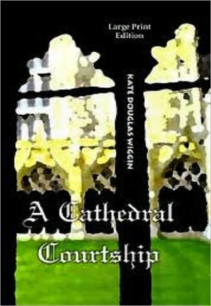 A Cathedral Courtship