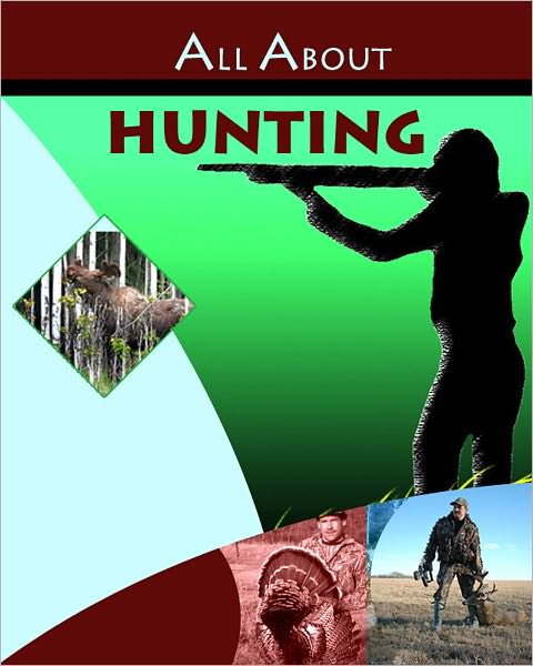 All About Hunting