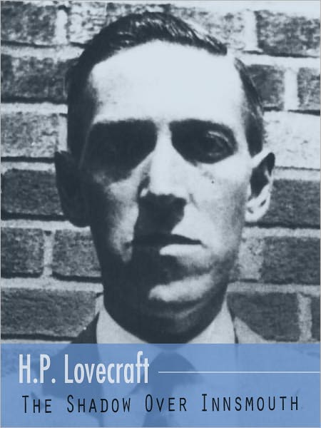 The Shadow Over Innsmouth