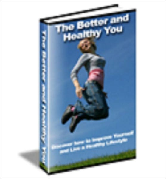 The Better and Healthy You