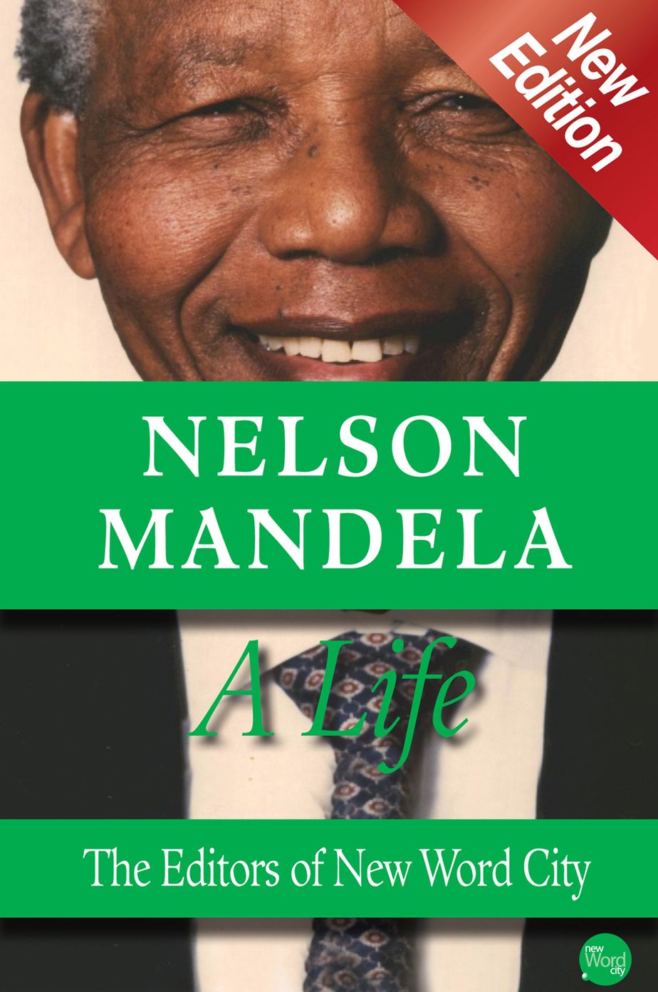 Nelson Mandela, A Life