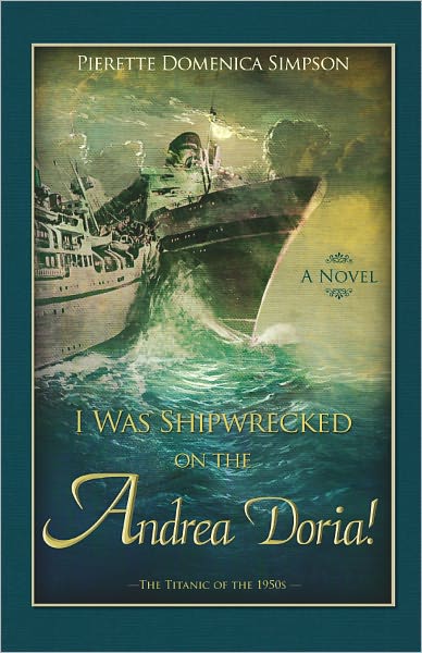 I Was Shipwrecked on the Andrea Doria! The Titanic of the 1950s