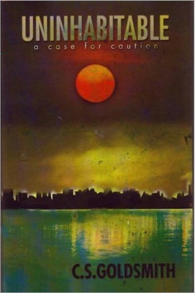 UNINHABITABLE - A Cause for Concern
