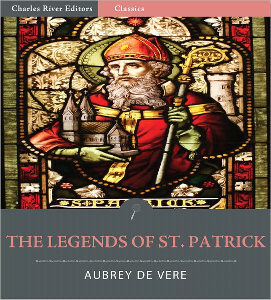 The Legends of St. Patrick (Illustrated)