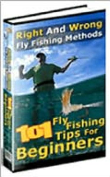 101 Fly Fishing Tips for Beginners