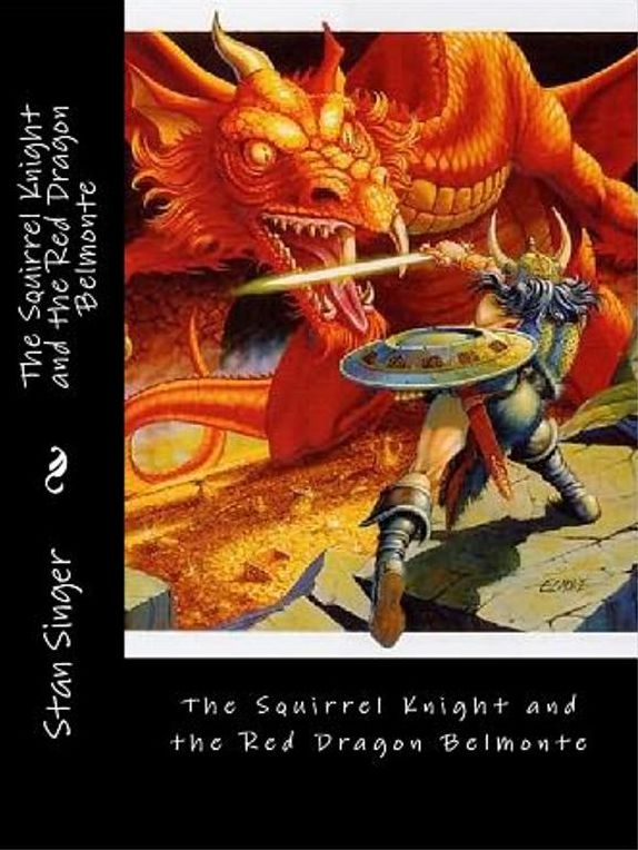 Fiction & Literature: 99Cent EBooks"A Squirrel Knight and the Red Dragon Belmonte"