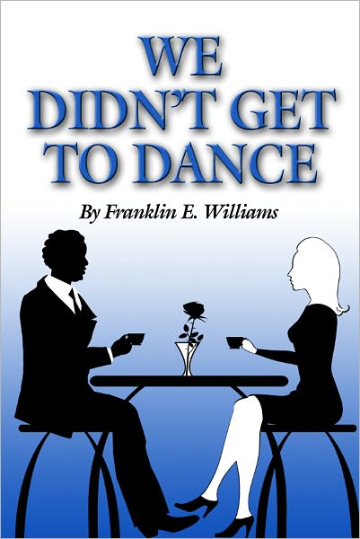 We Didn't Get to Dance