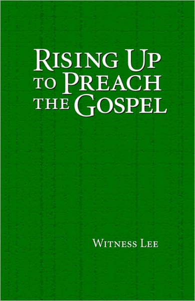 Rising Up to Preach the Gospel