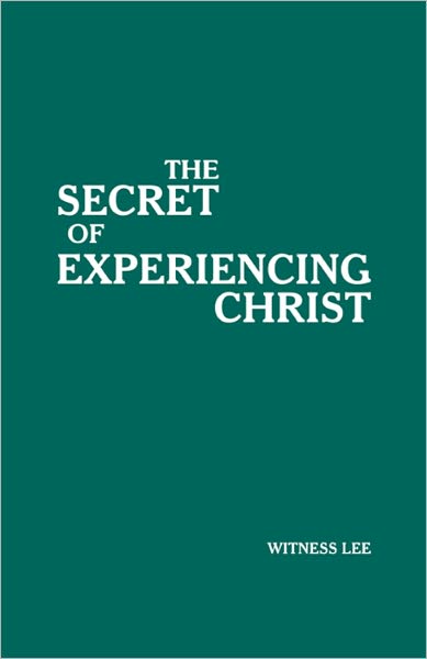 The Secret of Experiencing Christ