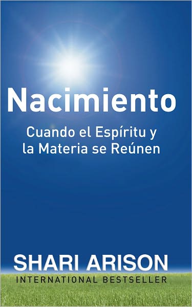 Birth: When the Spiritual and the Material Come Together – SPANISH EDITION