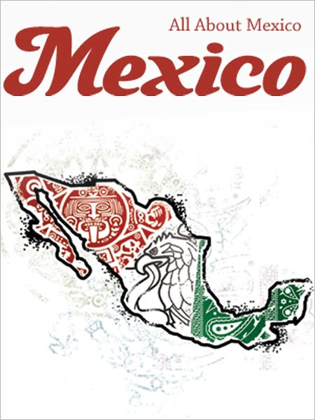 All About Mexico