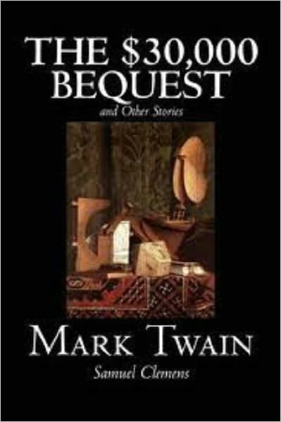 The $30,000 Bequest