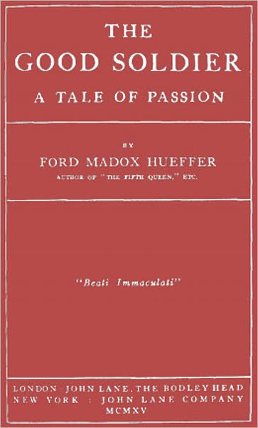 The Good Soldier: A Tale of Passion! A War, Fiction/Literature Classic By Ford Madox Ford! AAA+++