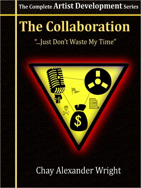 The Complete Artist Development Series: The Collaboration