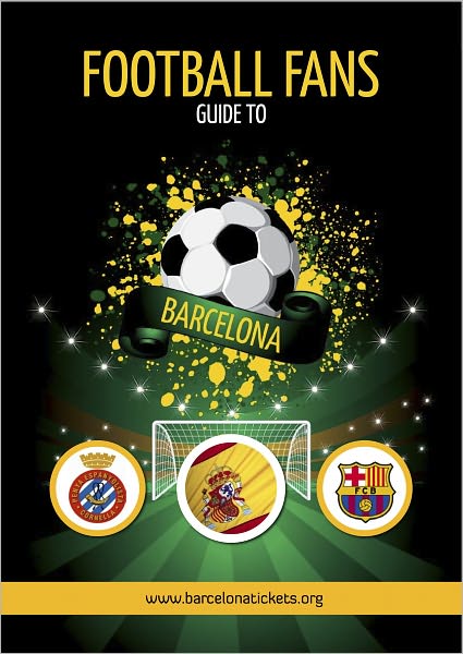 Football Fans Guide To Barcelona