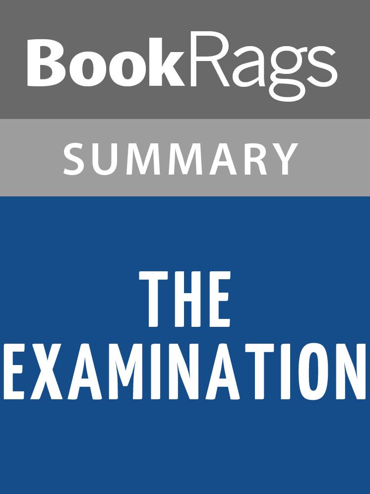 The Examination by Malcolm Bosse l Summary & Study Guide