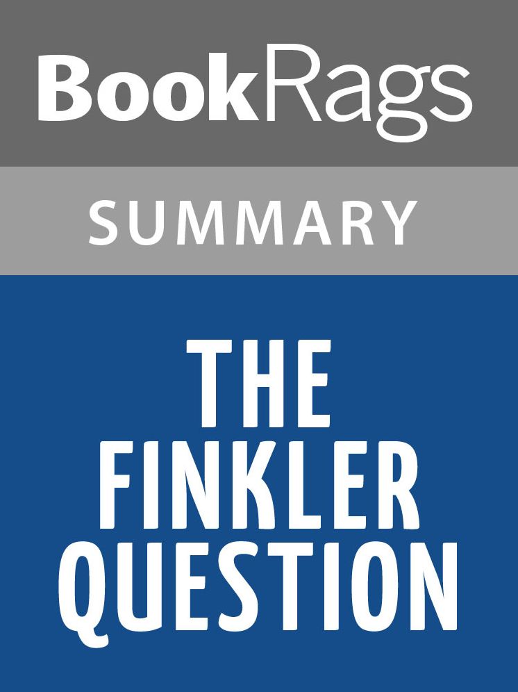 The Finkler Question by Howard Jacobson l Summary & Study Guide