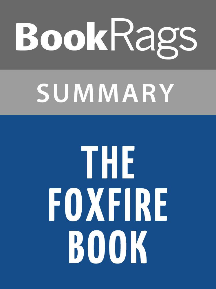The Foxfire Book by Eliot Wigginton l Summary & Study Guide