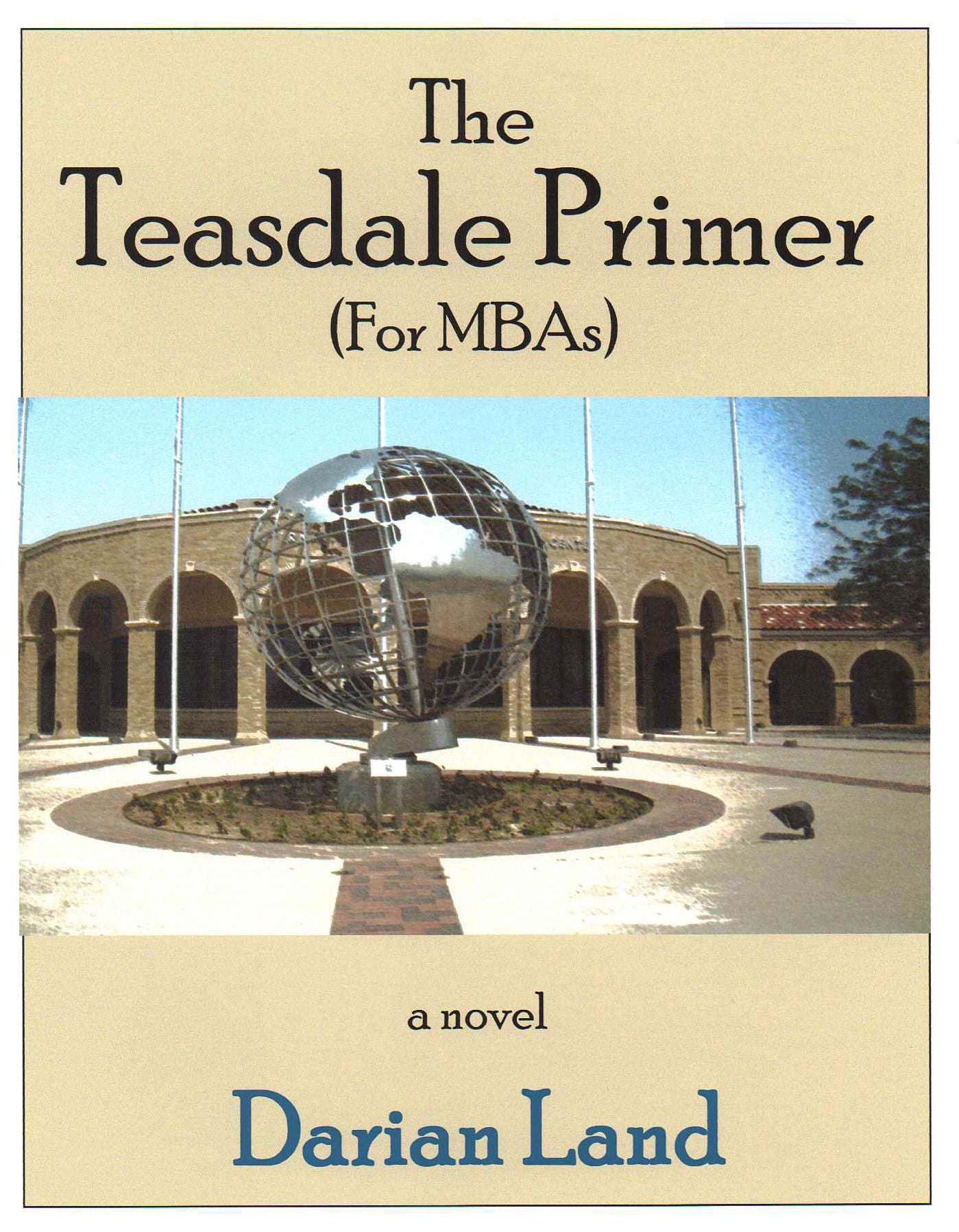The Teasdale Primer (For MBAs)