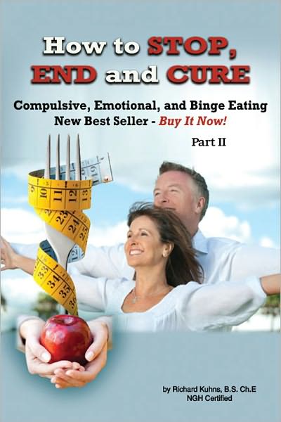 How to Stop, End, and Cure Compulsive, Emotional, and Binge Eating Part II