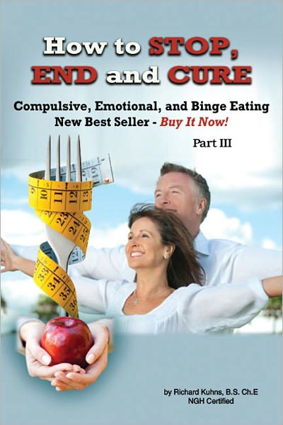 How to Stop, End, and Cure Compulsive, Emotional, and Binge Eating Part III