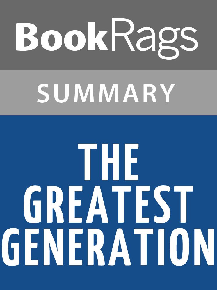 The Greatest Generation by Tom Brokaw l Summary & Study Guide